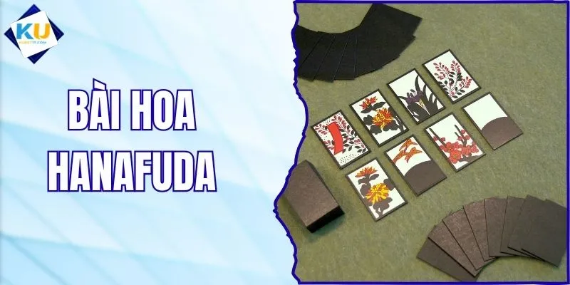 Bài Hoa Hanafuda - Cấu Trúc Và Cách Ghi Nhớ Dễ Hiểu