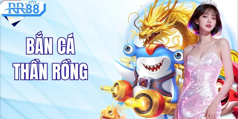 Bắn Cá Thần Rồng - Giải Mã Long Mạch Săn Thưởng 2026